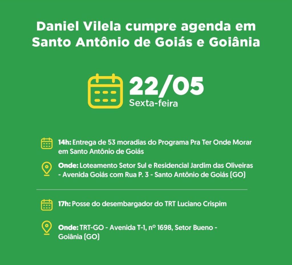 Daniel Vilela cumpre agenda em Santo Antônio de Goiás e Goiânia nesta sexta-feira (22/05)
