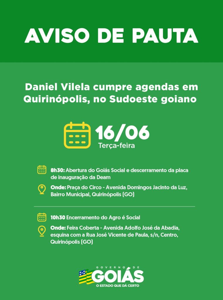 Daniel Vilela cumpre agendas em Quirinópolis, no Sudoeste goiano, nesta terça-feira (16/06) - Card da agenda do governador